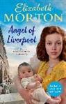 Elizabeth Morton, Lizzie Morton - Angel of Liverpool