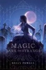 Kelly Powell - Magic Dark and Strange