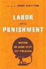 Erin Hatton, Erin Hatton - Labor and Punishment