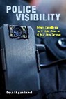 Bryce Clayton Newell - Police Visibility