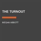 Megan Abbott - The Turnout