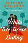 Jasmine Guillory - While We Were Dating
