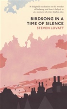 Steven Lovatt - Birdsong in a Time of Silence