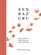 Michael James Wong - Senbazuru