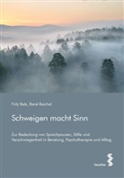 Fritz Betz, René Reichel - Schweigen macht Sinn