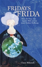 Claus Mikosch - Fridays for Frida