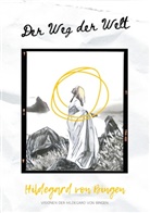 Hildegard von Bingen, Hildegard von Bingen - Der Weg der Welt