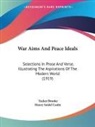 Tucker Brooke, Henry Seidel Canby - War Aims And Peace Ideals