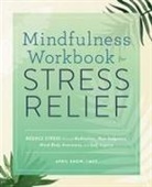 April Snow - Mindfulness Workbook for Stress Relief