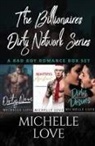 Michelle Love - The Billionaires Dirty Network Series