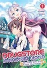 Kennoji, Matsuuni - Drugstore in Another World: The Slow Life of a Cheat Pharmacist