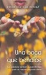 Karina Castillo-Méndez - Una boca que bendice