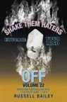 Russell Bailey - Shake Them Haters off Volume 22