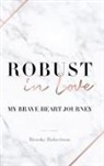 Brooke Robertson - Robust in Love