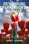 John C Coleman, John C. Coleman - Rethinking Parkinson's Disease