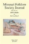 Professor Emeritus Ruth Ann (Fairmont State College) Musick, Ruth Ann Musick, Archie Musick - Missouri Folklore Society Journal Special Issue: Hell's Holler: A Novel Based on the Folklore of the Missouri Chariton Hill Country