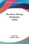 Jethro Tull - The Horse-Hoeing Husbandry (1829)