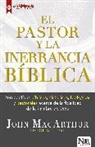 John MacArthur - El Pastor Y La Inerrancia Bíblica
