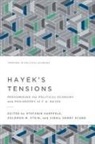 Stefanie Haeffele, Solomon M. Stein, Virgil Henry Storr - Hayek's Tensions