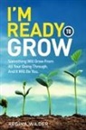 Regina Wilder - I'm Ready to Grow