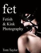 Tom Taylor - fet. Fetish and Kink Photography