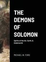 Michael W Ford, Michael W. Ford, Mitchell Nolte - The Demons of Solomon