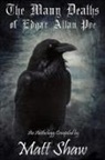 MARK CASSELL, Paul Flewitt, Andrew Freudenberg, K. Trap Jones, Tim Lebbon, Matt Shaw - The Many Deaths of Edgar Allan Poe