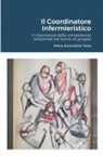 Maria Antonietta Taras - Il Coordinatore Infermieristico