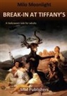 Milo Moonlight - Break-In at Tiffany's
