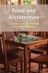 Sounak Majumder, Subhadip Majumder - Food and Architecture