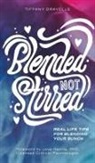Tiffany Gravelle - Blended Not Stirred