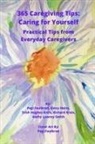 Pegi Foulkrod, Gincy Heins, Trish Hughes Kreis - 365 Caregiving Tips