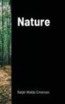 Ralph Waldo Emerson - Nature