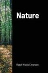 Ralph Waldo Emerson - Nature