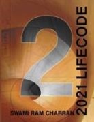 Swami Ram Charran - Lifecode #2 Yearly Forecast for 2021 Durga (Color Edition)