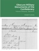 Charles Lemons - Obscure Military Documents of the Confederacy