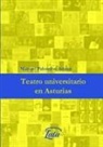 Manuel Palomino Arjona - Teatro universitario en Asturias