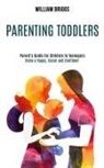 William Briggs - Parenting Toddlers