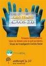 Andrés Eduardo García López, Brenda Gottelli, Alfonso Vázquez Atochero - COVID-19 Caos 2.0; Ensayos desconfinados