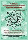 Alessandro Donelli - Il Taglio, Tecnica Esperienza Fantasia versione essenziale