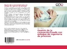 Juan L. Parra LL, Juan L. Parra Ll. - Gestión de la corrupción/fraude con enfoque de ingeniería de procesos