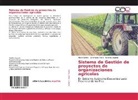 Geomaira Alban, Sandra Llaguno, Harry Saltos - Sistema de Gestión de proyectos de organizaciones agricolas