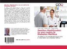 Vanessa Cisnero, Carlos Linares, Freddy Ocanto - Zeolitas Modificadas: su uso contra la Diabetes Mellitus