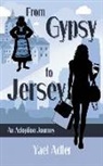 Yael Adler - From Gypsy to Jersey: An Adoption Journey