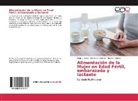María L. Correa, Mariana V. Gomez, Nora L. Sosa - Alimentación de la Mujer en Edad Fértil, embarazada y lactante