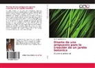 Maria Eugenia Henry - Diseño de una propuesta para la creación de un jardín botánico