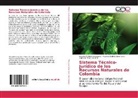 Maswel Andrey Ortiz Parra, Amanda Parra Cárdena - Sistema Técnico-Jurídico de los Recursos Naturales de Colombia