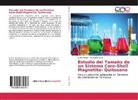 Sarai Favela, Francisco Pérez - Estudio del Tamaño de un Sistema Core-Shell Magnetita- Quitosano