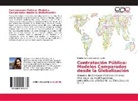 Natalia Francisca Cáceres Luarte - Contratación Pública: Modelos Comparados desde la Globalización