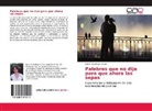 María Guadalupe Jornet - Palabras que no dije para que ahora las sepas